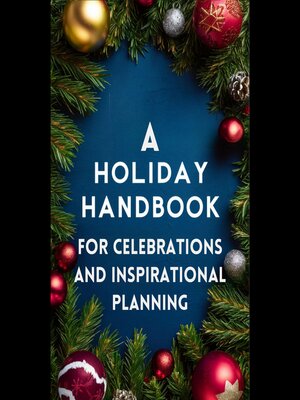 cover image of A Holiday Handbook for Celebrations and Inspirational Planning